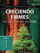 Portada de Creciendo Firmes En La Familia de Dios