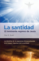 Portada de La santidad. El inminente regreso de Jesús