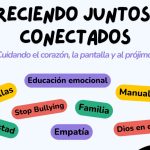 18ABR – TALLER – «Creciendo Juntos y Conectados»