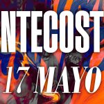 17MAY – Pentecostés AD Fraternidad Galicia