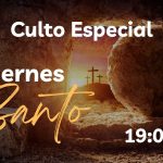 Culto Especial Semana Santa